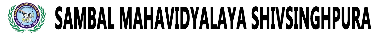 SAMBAL MAHAVIDYALAYA  SHIVSINGHPURA  